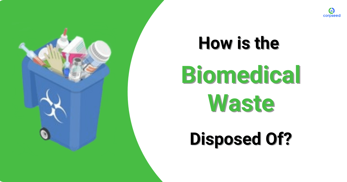 How is Biomedical Waste Disposed