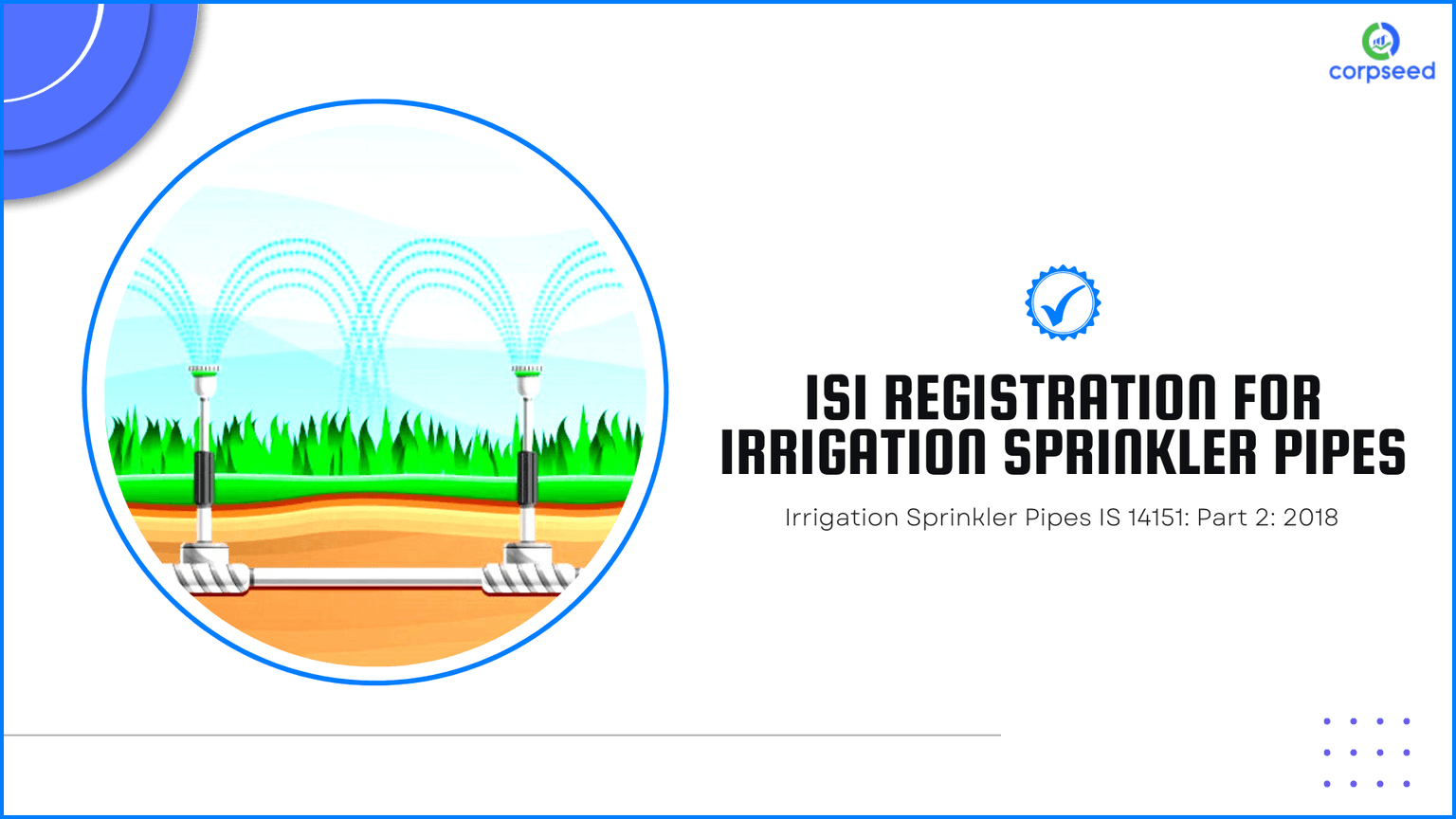 ISI Registration for Irrigation Sprinkler Pipes IS 14151: Part 2: 2018