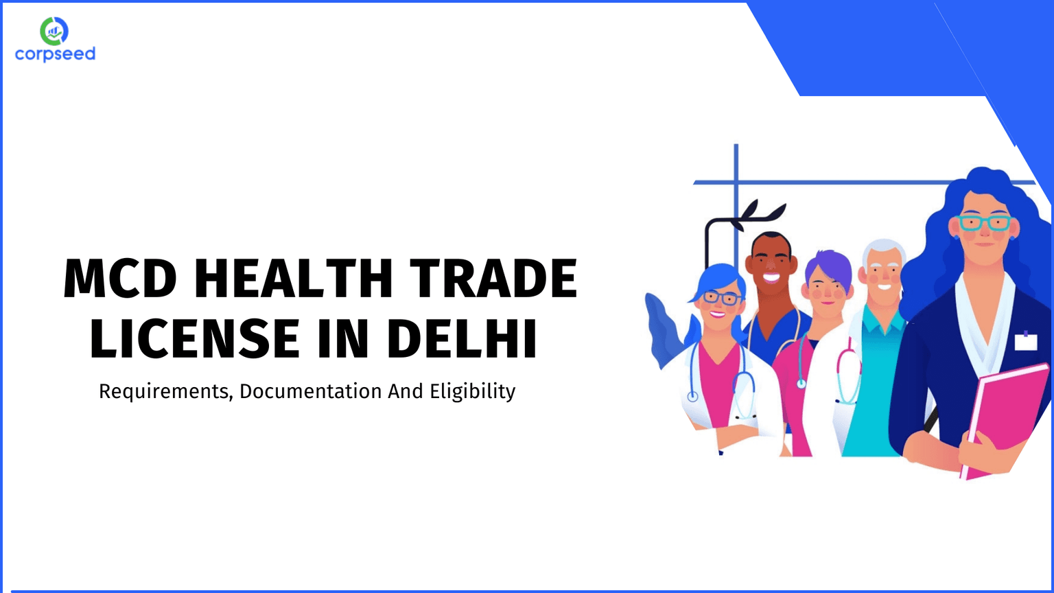 MCD Health Trade License In Delhi Requirements, Documentation And Eligibility