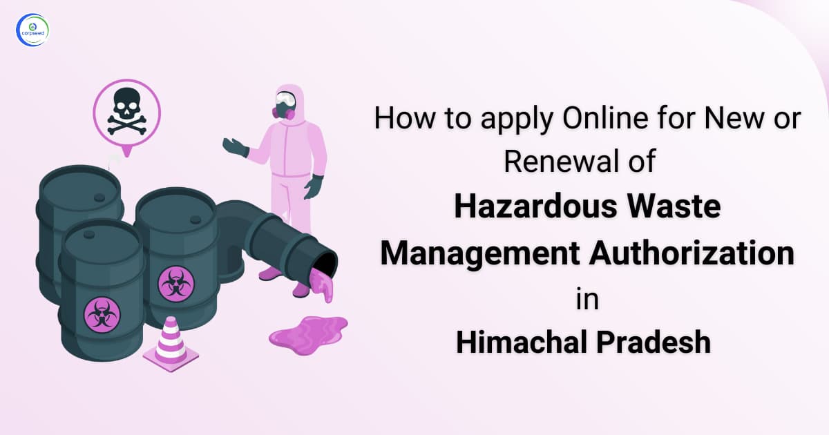 How to apply online for new or renewal of Hazardous Waste Management Authorization in Himachal Pradesh