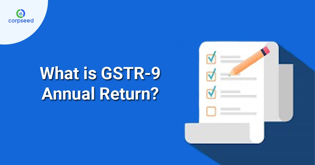 What is GSTR-9 Annual Return?