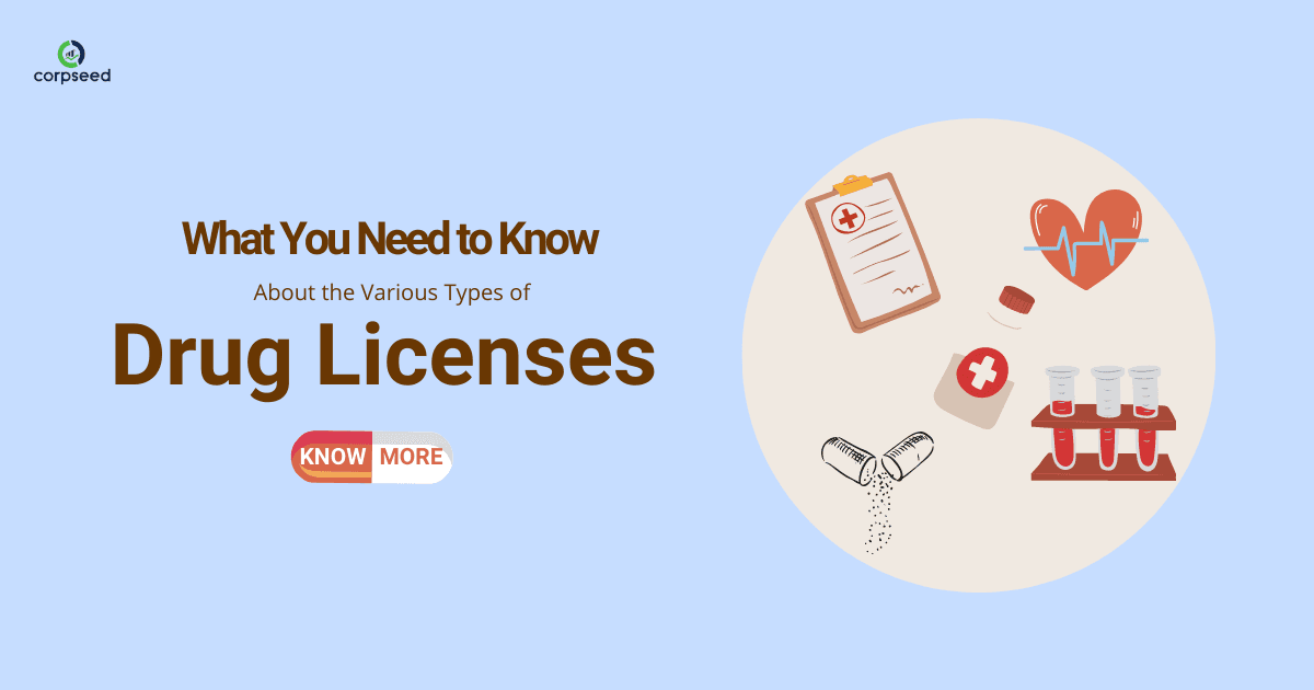 What You Need to Know About the Various Types of Drug Licenses