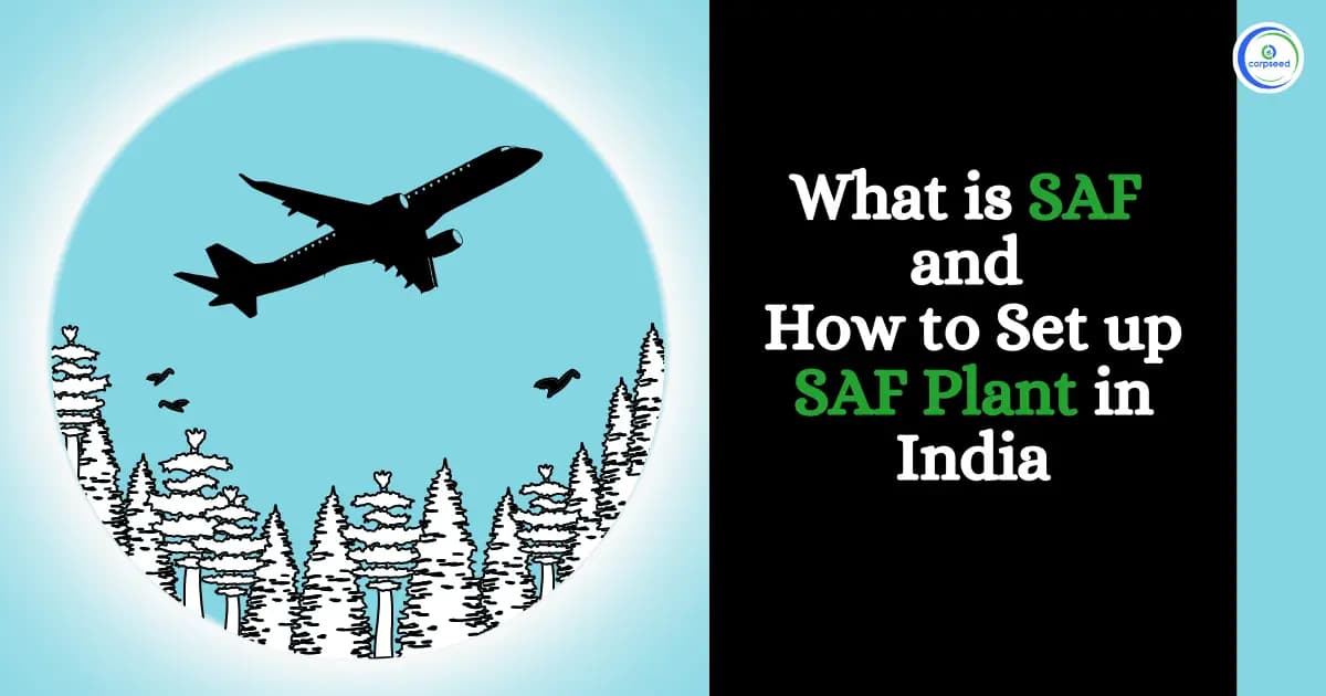 What is SAF and How to Set up SAF Plant in India