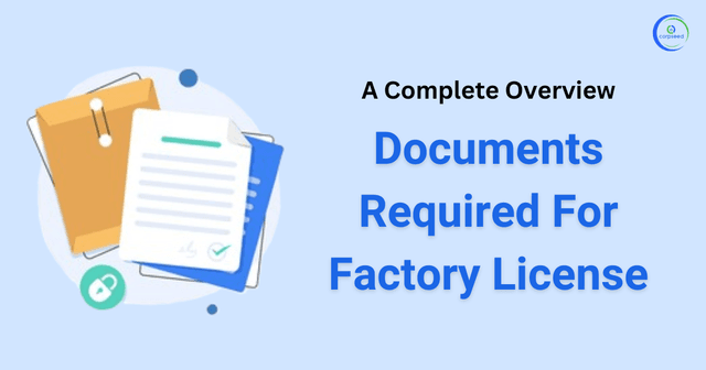 A Complete Overview Of Documents Required For Factory License - Corpseed